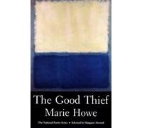 Marie Howe The Good Thief (Tascabile) National Poetry Series