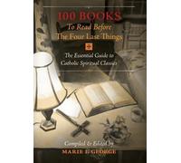 Marie I George 100 Books To Read Before The Four Last Things (Copertina rigida)