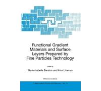 Marie-Isabelle Functional Gradient Materials and Surface Layers Pre (Tascabile)