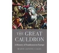 Marie-Janine Calic The Great Cauldron (Copertina rigida)