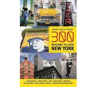 Marie-Joëlle Parent 300 Reasons to Love New York (Tascabile)