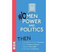 Marie Jones Rebecca Lenkiewicz Moira Buffini Lucy K Women, Power and (Tascabile)