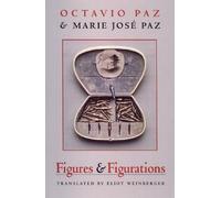 Marie José Paz Octavio Paz Figures & Figurations (Tascabile)