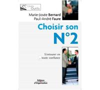 Marie-Josée Bernard Paul-André Faure Choisir son N° 2 (Tascabile)
