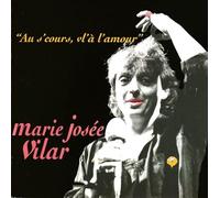Marie-Josée Vilar - Au S'Cours Vla L'Amour