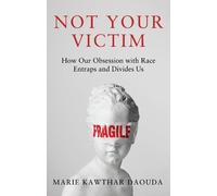 Marie Kawthar Daouda Not Your Victim (Copertina rigida)