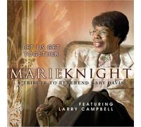 Marie Knight Let Us Get Together: A Tribute to Reverend Gary Davis (CD) Album
