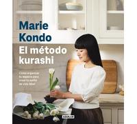 Marie Kondo El método kurashi. Cómo organizar tu espacio para crear (Tascabile)