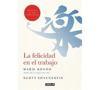 Marie Kondo Sco La felicidad en el trabajo / Joy at Work : Organizin (Tascabile)