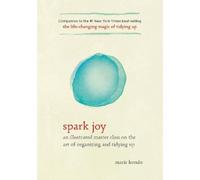 Marie Kondo Spark Joy (Copertina rigida) Life Changing Magic of Tidying Up