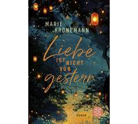Marie Kronemann Liebe ist nicht von gestern: Eine Zeitkapsel, Herzen (Tascabile)