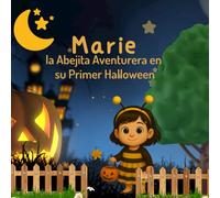 Marie la Abejita Aventurera en su Primer Halloween
