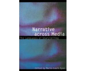 Marie-Laure Ryan Narrative Across Media (Tascabile) Frontiers of Narrative