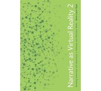 Marie-Laure Ryan Narrative as Virtual Reality 2 (Tascabile)