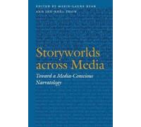 Marie-Laure Ryan Storyworlds Across Media (Tascabile) Frontiers of Narrative