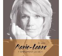 MARIE-LAURE - SIMPLEMENT LA VIE
