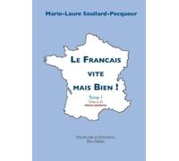Marie-Laure Soullard-Pecqueur Le Français vite mais Bien (Tascabile)