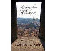 Marie-Laure Valandro Letters from Florence (Tascabile)