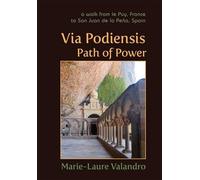 Marie-Laure Valandro Via Podiensis, Path of Power (Tascabile)