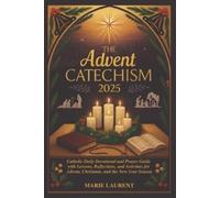 Marie Laurent The Advent Catechism 2025 (Tascabile)