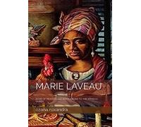 MARIE LAVEAU: BOOK OF PRAYERS AND INVOCATIONS TO THE VOODOO QUEEN