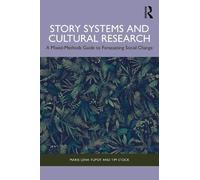 Marie Lena Tupot Tim Stock Story Systems and Cultural Research (Tascabile)