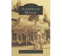Marie Little Kevin K. Stadler Alderwood Manor (Tascabile) Images of America