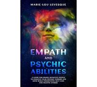 Marie-Lou Levesque Empath and psychic abilities (Tascabile)