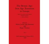 Marie Louise Stig Søre The Bronze Age - Iron Age Transition (Tascabile)