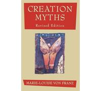 Marie-Louise von Franz Creation Myths (Tascabile)
