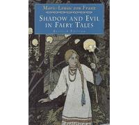 Marie-Louise von Franz Shadow and Evil in Fairy Tales (Tascabile)