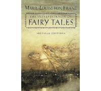Marie-Louise von Franz The Interpretation of Fairy Tales (Tascabile)