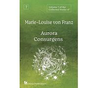 Marie-Louise Von Volume 7 of the Collected Works of Marie-Louise von (Tascabile)