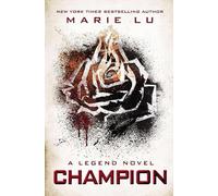 Marie Lu Champion (Copertina rigida) Legend
