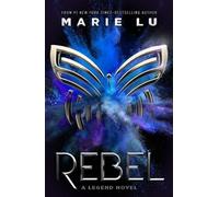 Marie Lu Rebel (Copertina rigida) Legend
