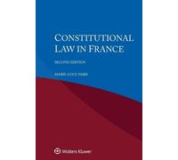 Marie-Luce Paris Constitutional Law in France (Tascabile)