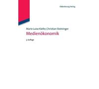 Marie Luise Kiefer Christian Steininger Medienökonomik (Tascabile)