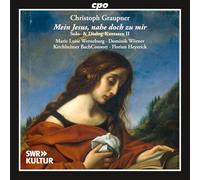 Marie Luise Werneburg; Dominik Worner; Kirchheimer BachConsort; Florian Heyerick - Christoph Graupner: Mein Jesus, nahe doch zu mir (Solo & Dialogue Cantatas II)