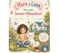 Marie & Luna: Mein großes Sommer- Mitmachbuch