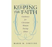 Marie M Fortune Keeping the Faith (Tascabile)