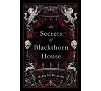 Marie McWilliams The Secrets of Blackthorn House (Tascabile)
