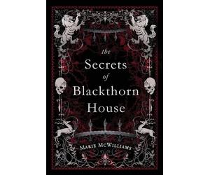 Marie McWilliams The Secrets of Blackthorn House (Tascabile)