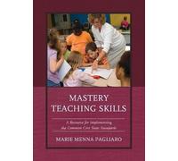 Marie Menna Pagliaro Mastery Teaching Skills (Tascabile)