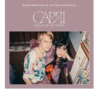 Marie Modiano & Peter Von Poehl Capri: Ballads of the Spirits (CD) Album