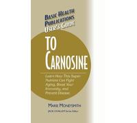 Marie Moneysmith User's Guide to Carnosine (Copertina rigida)