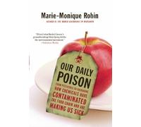 Marie-Monique Robin Our Daily Poison (Tascabile)