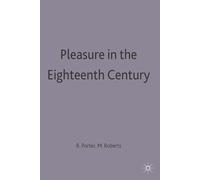 Marie Mulvey-Roberts Pleasure in the Eighteenth Century (Tascabile)