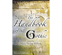 Marie Mulvey-Roberts The Handbook of the Gothic (Tascabile)