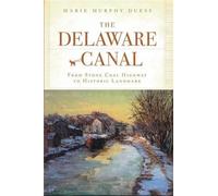 Marie Murphy Duess The Delaware Canal (Tascabile)