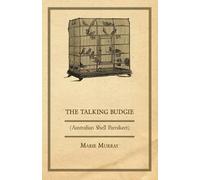 Marie Murray The Talking Budgie (Tascabile)